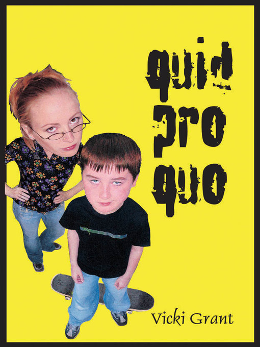 Title details for Quid Pro Quo by Vicki Grant - Available